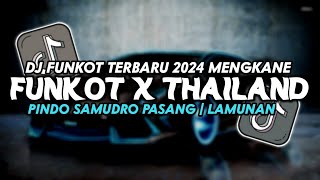 DJ FUNKOT X THAILAND LAMUNAN TERBARU 2024 JEDAG JEDUG FULL BASSDJ FUNKOT TERBARU 2024 FULL BASS