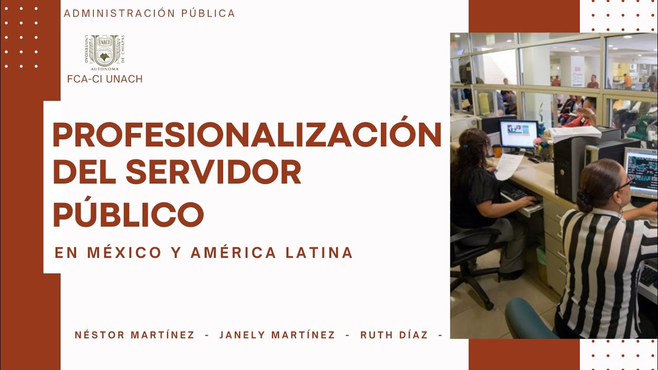 La Profesionalización del Servidor Público | Administración Pública en