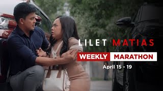 Lilet Matias, Attorney-At-Law: Weekly Marathon | April 15-19, 2024