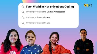 Tech World is Not only about Coding: A conversation with QtPi Student Ambassador, Parent & Coach screenshot 3