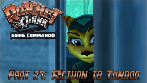 Ratchet & Clank: Going Commando | Part 27: Planet Grelbin - Tundor Wastes: 2nd Visit (Ps2/Ps3)
