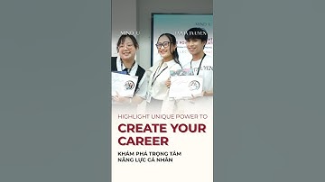 HIGHLIGHT UNIQUE POWER TO CREATE YOUR CAREER by Mentor Emma Ta Uyen #emmatauyen #mindu #mentor