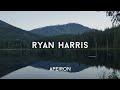 Ryan Harris - Between My Mind and Home - APEIRON Mix