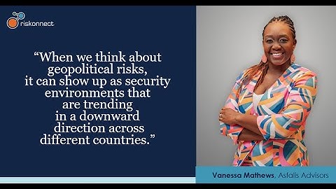 What is geopolitical risk? | Featuring resilience expert, Vanessa Mathews