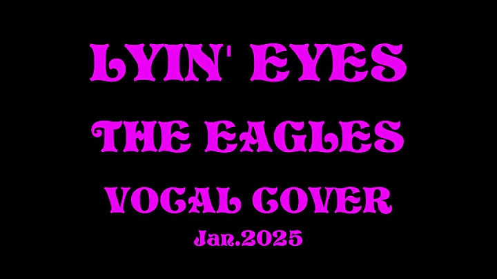 LYIN' EYES (The Eagles - 1975)