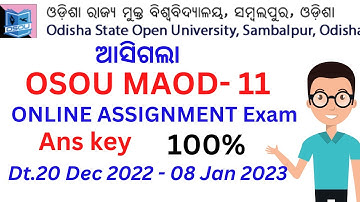 ଆସିଗଲା OSOU MAOD 11 ONLINE  ASSIGNMENT EXAM QUESTIONS ANSWERED ଶୀଘ୍ର ଦେଖନ୍ତୁ 100%