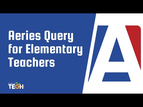 Aeries Query for Elementary Teachers