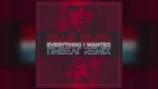 Billie Eilish - Everything I Wanted (TimBeat Remix)