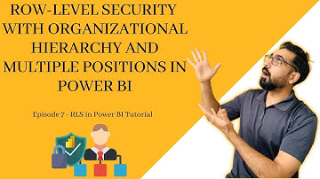 How to setup RLS with organizational hierarchy and multiple positions in Power BI?|BI Consulting Pro