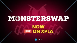 [DApp] MonsterSwap Rehberi: Şimdi XPLA&#39;de CANLI!