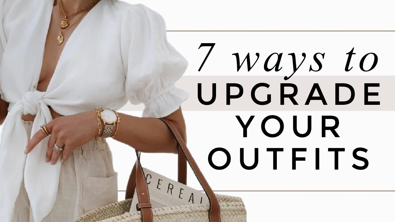 7 Simple Style Upgrades to INSTANTLY Dress Better!