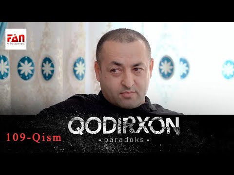 PARADOKS Qodirxon 6-mavsum 109-QISM