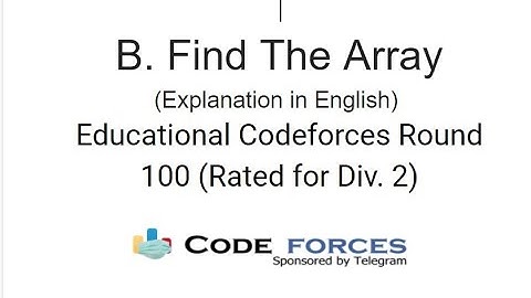 B. Find The Array Educational Codeforces Round 100 (Rated for Div. 2)||Simple Explanation in English