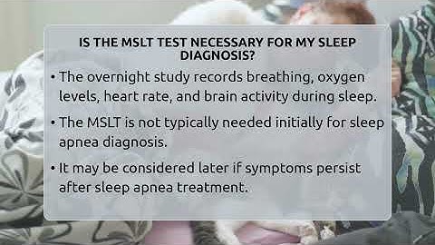 Is The MSLT Test Necessary For My Sleep Diagnosis? - Sleep Apnea Support Network