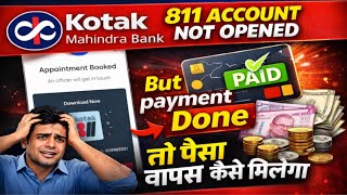 kotak account opening payment failed | kotak 811 account payment done but account is not open #811