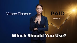 Yahoo Finance vs Yahoo Finance Premium Which One Should You Use
