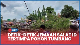 🔴 Detik-detik Jemaah Tertimpa Pohon Beringin Jelang Salat Id: 2 Meninggal, 17 Luka-luka