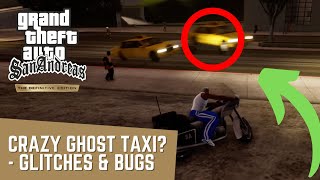 GTA San Andreas: Definitive Edition - Crazy Ghost Taxi | Glitches & Bugs screenshot 3