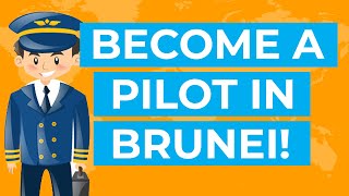 Pilot Training: How to become a Pilot in Brunei