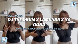 Download lagu DJ THE DRUM X LAMUNAN X YA ODNA (SLOWED & REVERB) VIRAL TIKTOK TERBARU 2024