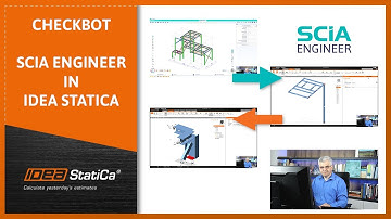 Checkbot: Datenaustausch zwischen SCIA Engineer und IDEA StatiCa