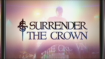 Surrender The Crown - We Need You Here (Official Video)