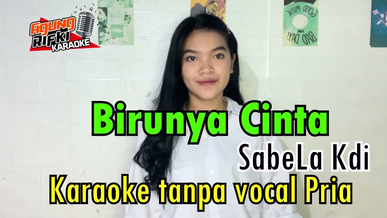 Birunya cinta_Sabela KDi//Karaoke tanpa vocal Pria