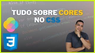 ALL ABOUT CSS COLORS | Learn CSS Colors once and for all