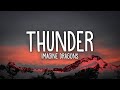 Imagine Dragons - Thunder (Lyrics)