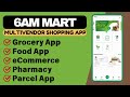 Make 6amMart Multivendor Food, Grocery, eCommerce, Parcel, Pharmacy delivery app with Admin Website