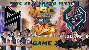 2021 MSC GRAND FINALS GAME 3 | EXECRATION VS BLACKLIST | OHMYV33NUS | CHAKNU | WISE | KELRA | KIELVJ