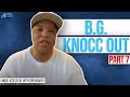B.G. Knocc Out on Being On Lockdown For A Year, People Dissing & Following His Turn To Islam