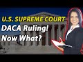 Supreme Court Blocks DACA Shutdown | Immigration Lawyer&#39;s Perspective | Poonah Immigration Law