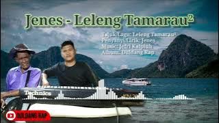 JENES - Leleng Tamarau² (Duldang Rap Music)