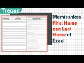Cara Memisahkan Nama Depan dan Nama Belakang di Excel Menggunakan Rumus Sederhana