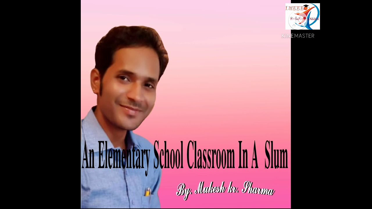 An Elementary School Classroom in a Slum  by Stephen Spender