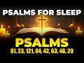 Psalms for Sleep | Psalms 91, 23, 121, 4, 42, 63, 46, 29 | Peaceful Night & Deep Rest in God