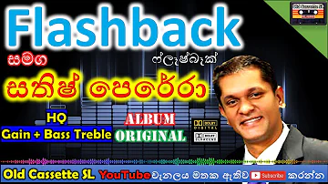 Sathish  perera with flashback |  Original Full Album improved HQ Audio @oldcassettesl