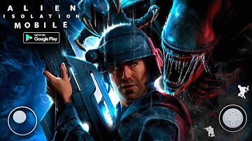 Alien Isolation Game Official Released For Android & iOS | Alien Isolation Download & Gameplay 😍