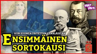 Ensimmäinen sortokausi (1899 - 1905) - Venäläistämistoimet suomalaisia vastaaan