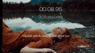 Tidurlah~kekasihku (story wa)