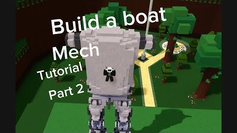 Build A Boat mech Tutorial PART 2!!