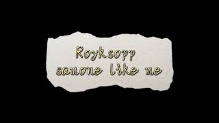 Royksopp - samone like me (official audio)