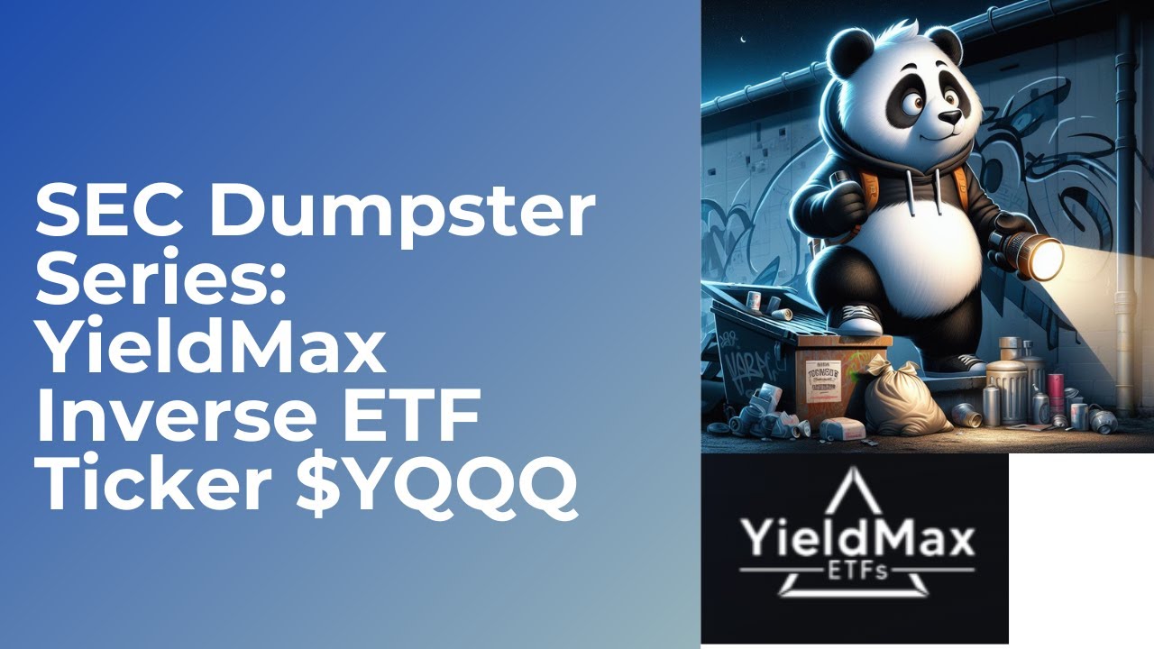 sec-dumpster-series-yieldmax-inverse-etf-yqqq-ticker-youtube