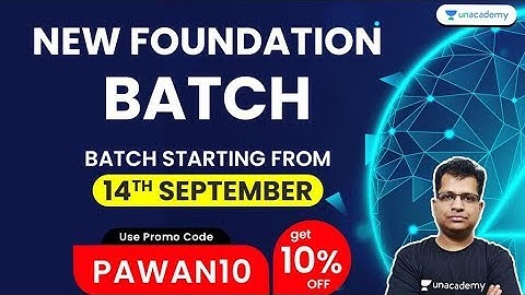 New Foundation Batch by Pawan Sir | Use Promo Code "PAWAN10" & Get 10% Off
