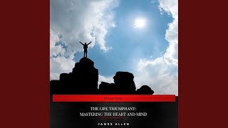 Chapter 39 - The Life Triumphant: Mastering the Heart and Mind
