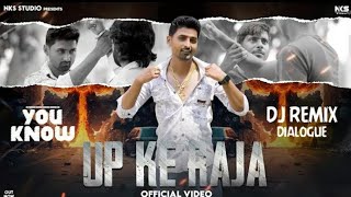 Up Ke Raja ( DJ REMIX DIALOGUE ) || Nitian Sharma Marakpuriya || Gyanendra sardhana New Song 2023