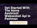 Get started with the home assistant websocket api in postman