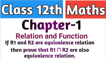 If R1 and R2 are equivalence relation then prove that R1 ∩ R2 are also equivalence relation.
