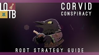 Root Strategy Guide | Corvid Conspiracy |